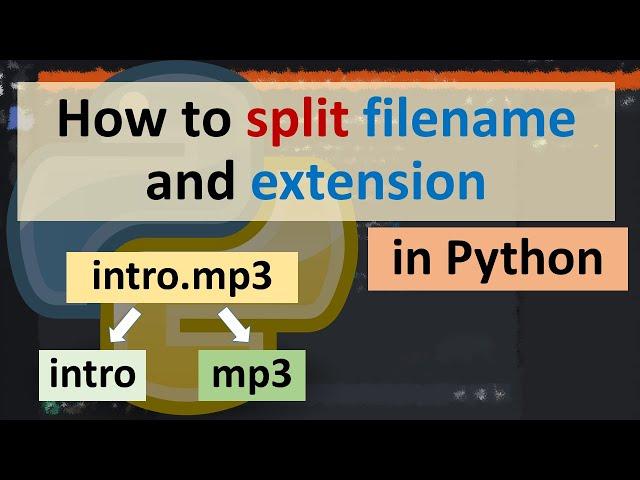 How to split filename and extension in Python