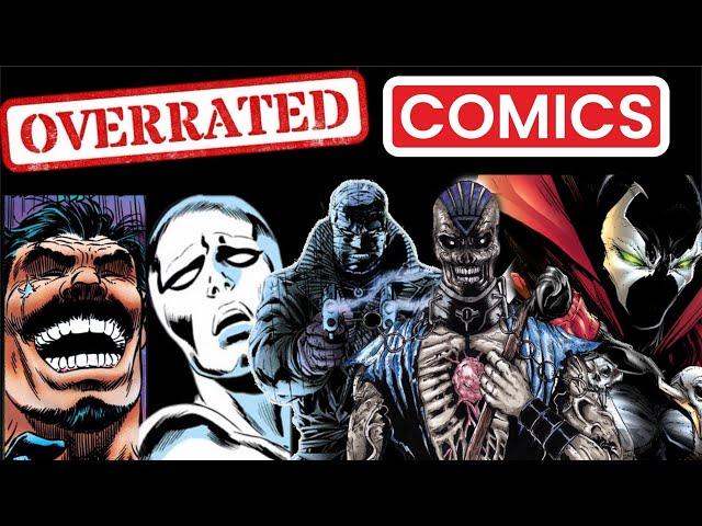 5 OVERRATED Comic Book Series