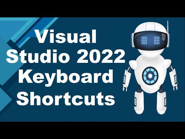 Visual Studio 2022 Shortcuts| Improve Productivity| Top 10 Cheat Sheet