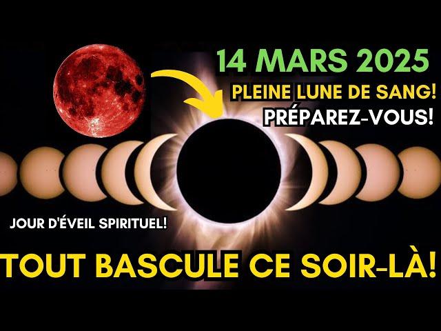 La Pleine Lune du 14 Mars va Déclencher un Événement COSMIQUE MAJEUR !