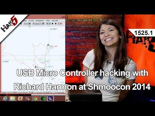 USB Micro Controller hacking with Richard Harmon at Shmoocon 2014, Hak5 1525.1