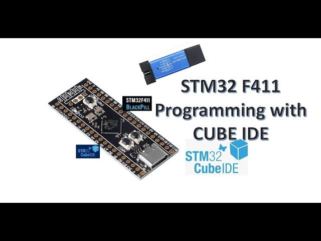 STM32 F411 - Programming with CUBE IDE & ST LINK