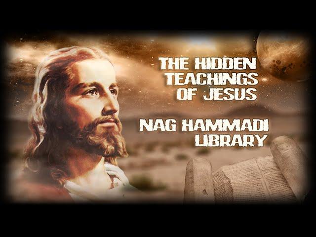 The Hidden Teachings of Jesus - Nag Hammadi Library