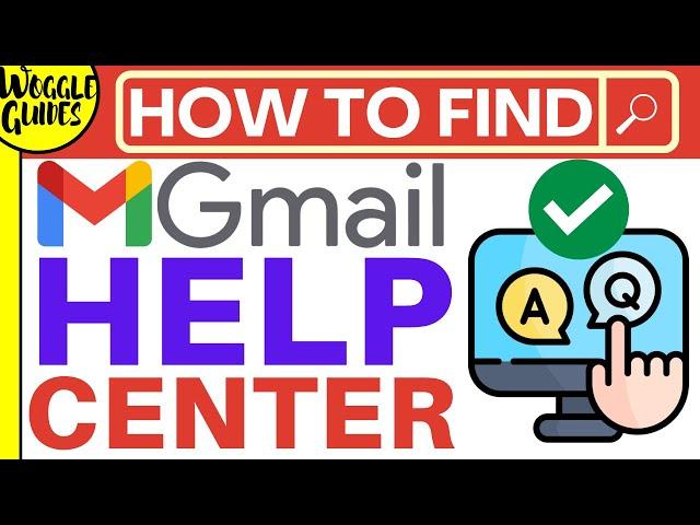 Gmail Help Center - How to access it