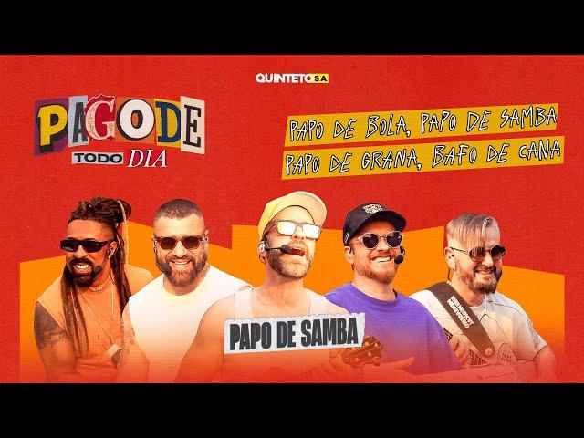 PAGODE TODO DIA - PAPO DE SAMBA (COVER) - QUINTETO S.A. #004