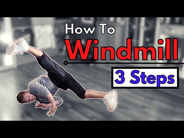 How to WINDMILL in 3 Steps | Breakdance Beginner Tutorial