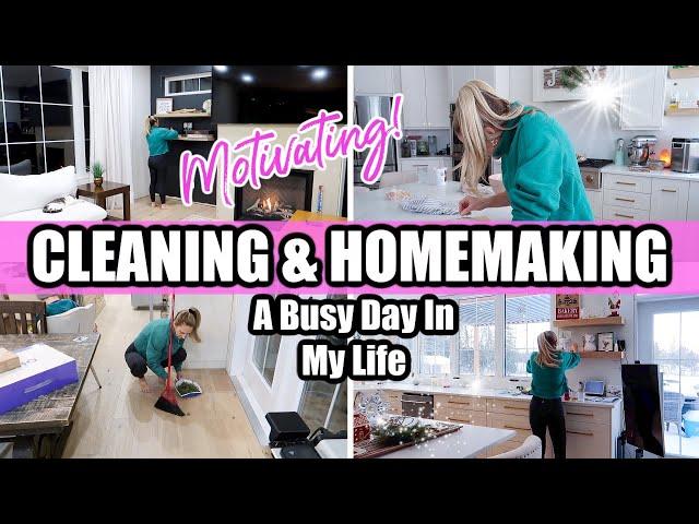 A Busy Day In My Life: Cleaning, Organizing & Motivation