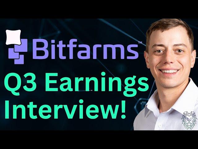 Bitfarms Q3 CEO Earnings Interview | Latest Bitcoin Mining Stock News Today | Bitfarms | BITF