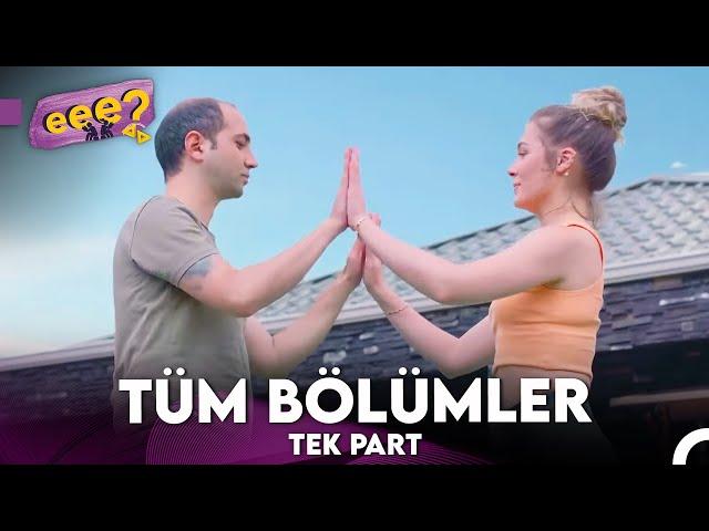 Tüm Bölümler Tek Part - Eee Sonra?