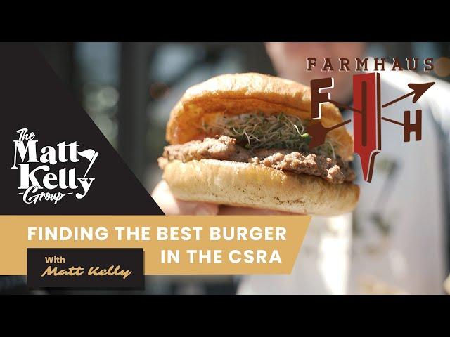 Finding The Best Burger in Augusta - Farmhaus Burger