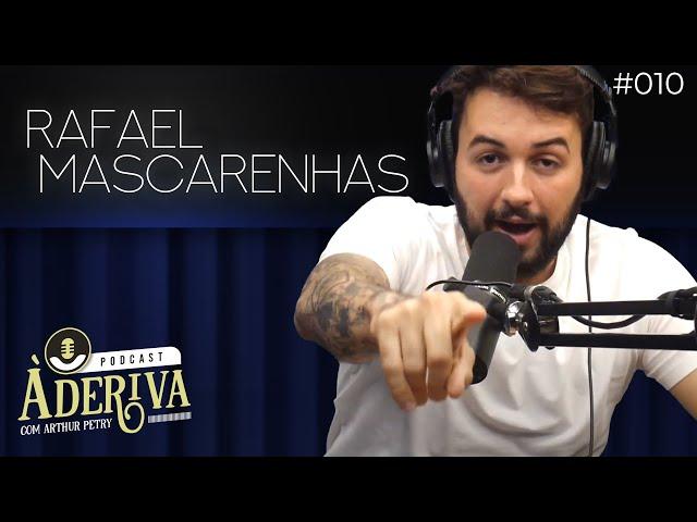 Rafael Mascarenhas (010) | À Deriva Podcast com Arthur Petry