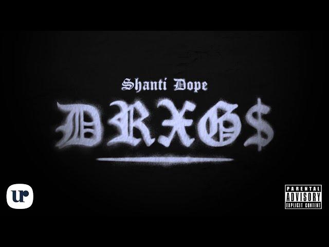 Shanti Dope - Drxg$ (Official Lyric Video)