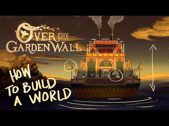 How Over the Garden Wall Builds Its World