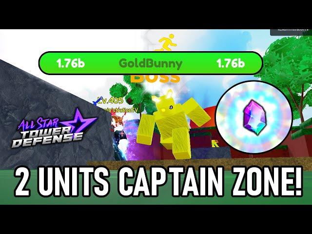 2 Units Beating The NEW Captain-Zone (x125 Stardust + Orb!) | All Star Tower Defense Roblox