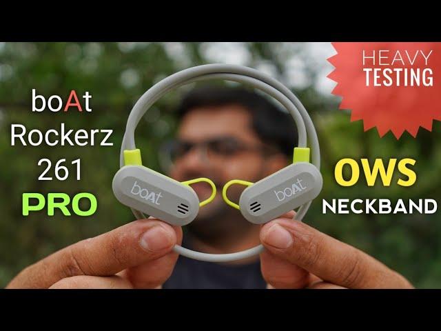 I Tested Boat Rockerz 261 Pro OWS Neckband  Worth the Hype?