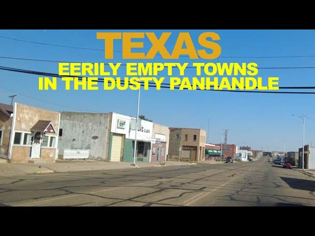 TEXAS: Eerily EMPTY Towns In The Dusty Panhandle