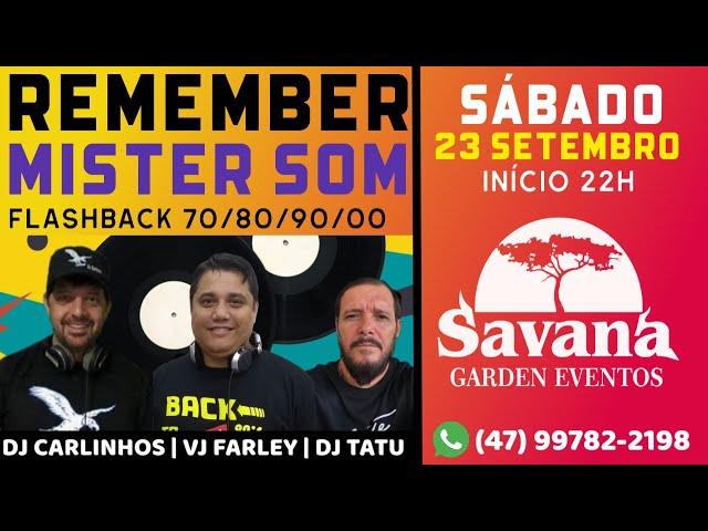 Remember Mister Som - 23/09/23 - VJ Farley, DJ Carlinhos e DJ Tatu