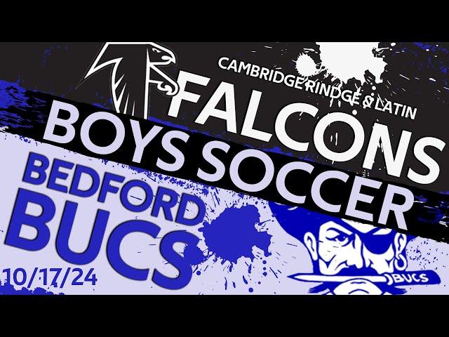 BHS Varsity Boys Soccer vs Cambridge Rindge & Latin