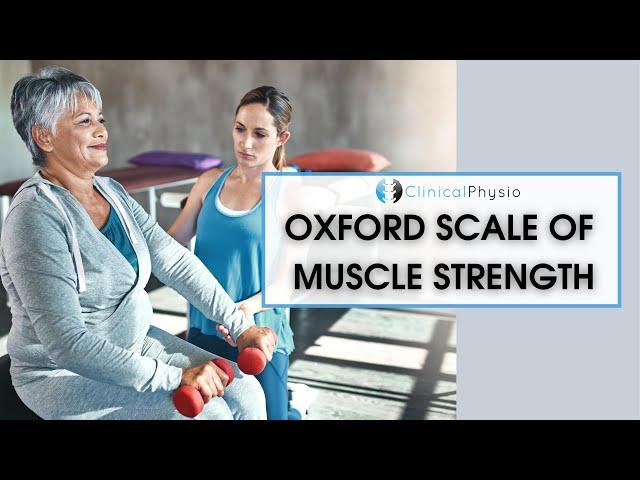 What is the Oxford Scale? | Manual Muscle Strength Testing for Every Physio!