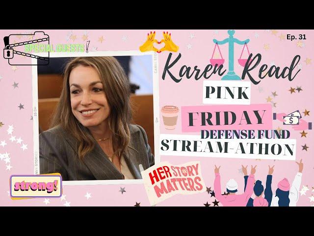 KAREN READ PINK FRIDAY STREAM-ATHON