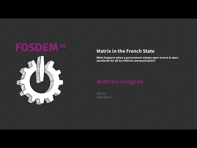 FOSDEM 2019: Matrix in the French State