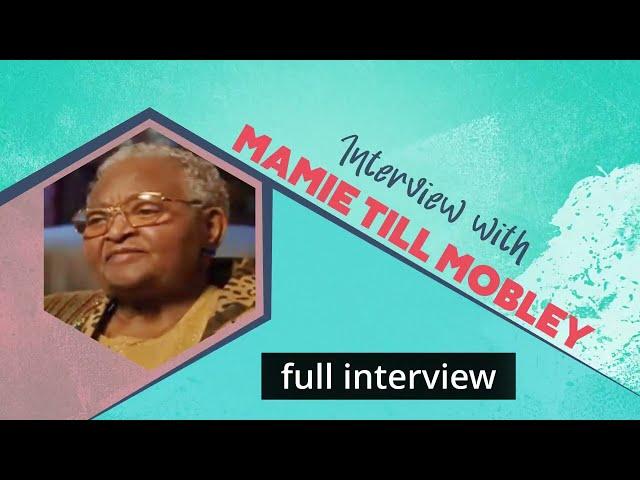 Mamie Till Mobley full interview