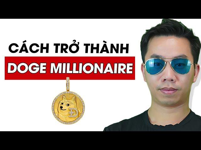 Cần giữ bao nhiêu Dogecoin để làm giàu? | Triệu phú Dogecoin