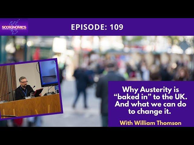 SCOTONOMICS Ep: 109. Economic Policy Frameworks