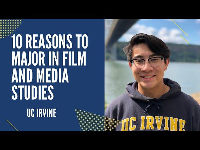 10 Reasons to Major in Film and Media Studies at UC Irvine