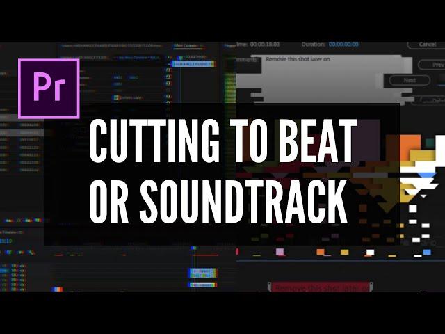 CUTTING TO SOUNDTRACK OR EDITING TO THE BEAT