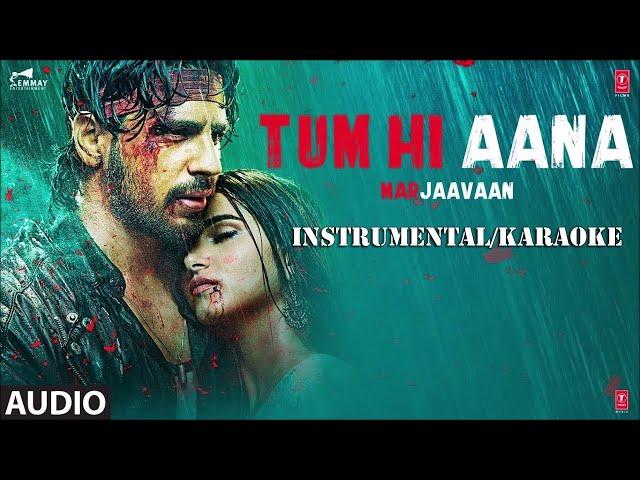 Tum Hi Aana | Marjaavaan (((vesa film )))