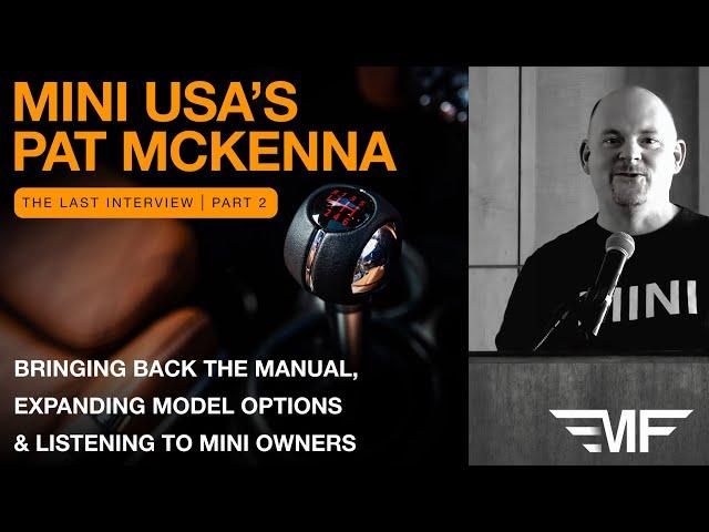 PART 2 | Pat McKenna on the Return of the Manual, Expanded Options & Higher Quality