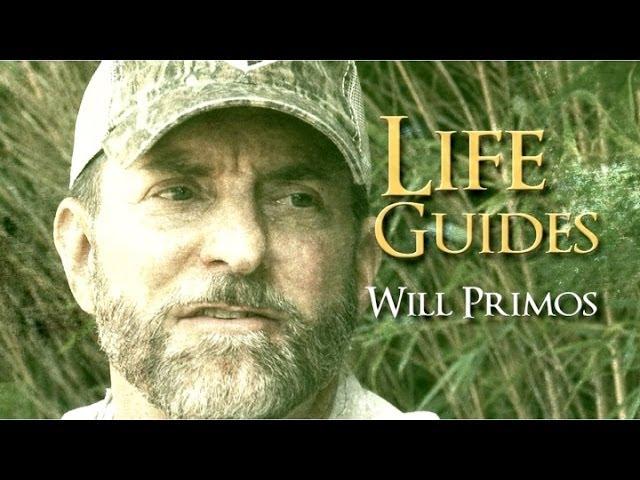 Will Primos: Life Guides