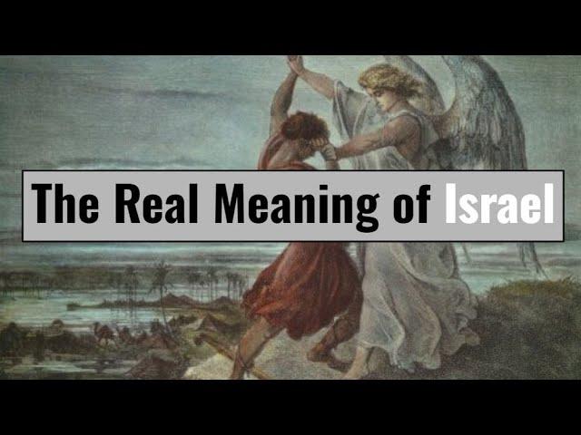 The Real Meaning of Israel