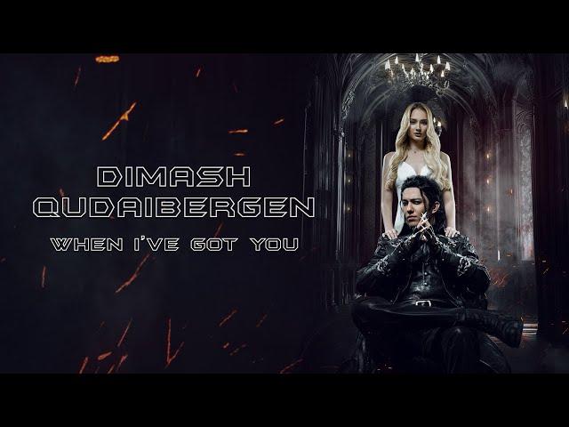 Dimash Qudaibergen - "When I've got you" OFFICIAL MV