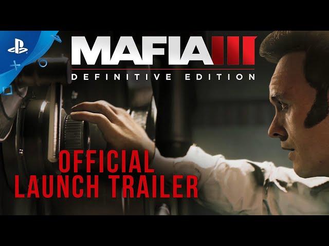 Mafia III: Definitive Edition - Official Launch Trailer | PS4