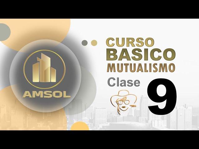 Curso Básico de Mutualismo | Clase 9 - ADMINISTRACION Y CONTROL DE LA MUTUAL Sección 2