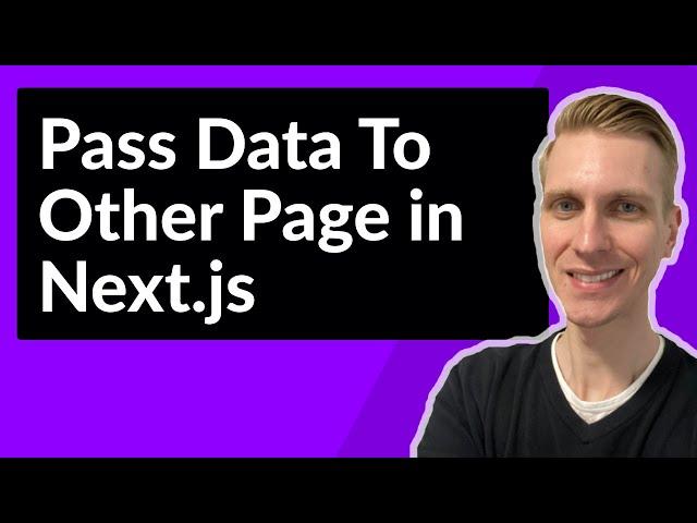 Next.js Pass Data From One Page to Another Page