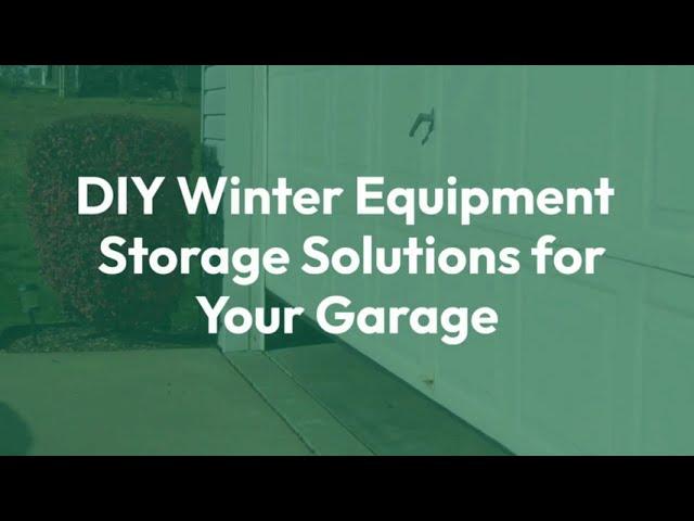 DIY Winter Equipment Storage Solutions for Your Garage