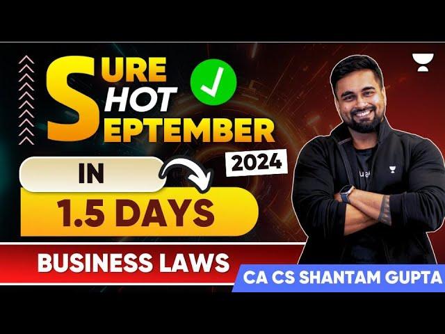 1.5 Days Strategy for Business Laws  | CA Foundation Sep 24 | CA CS Shantam Gupta