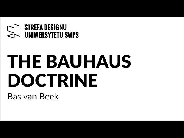The Bauhaus Doctrine - Bas van Beek