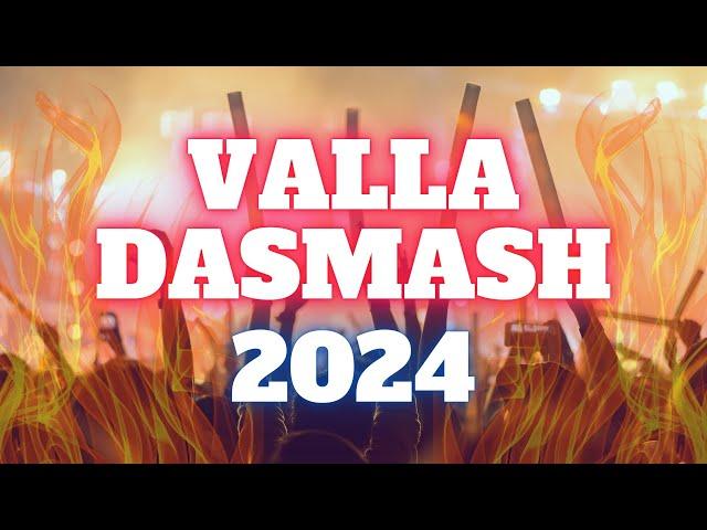 Valle Dasmash 2024 - Atmosfera në maksimum