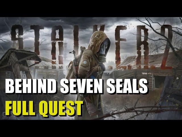 Behind Seven Seals Quest Stalker 2