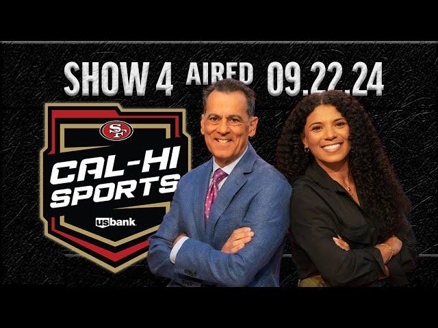 49ers Cal-Hi Sports Show #4 | September 22, 2024