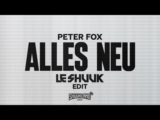 Peter Fox - Alles Neu (Le Shuuk Edit) - Official Video