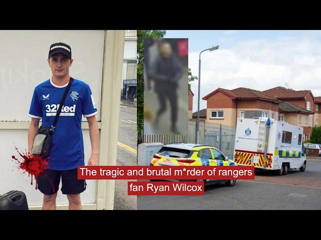 The tragic and brutal m*rder of rangers fan Ryan Wilcox #crime