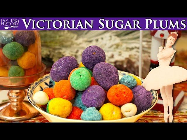 What Are Sugar Plums? How to make real Victorian sugar plums