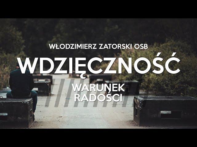 WDZIĘCZNOŚĆ. Warunek radości