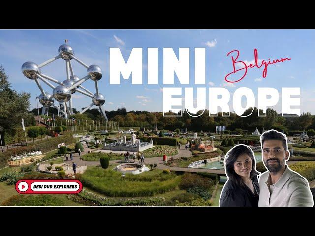 Discover the SECRET to Exploring MINI EUROPE - BRUSSELS