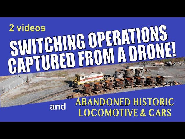 Railroad Switching Operations EXCELLENT FOOTAGE! Abandoned Historic LOCOs!